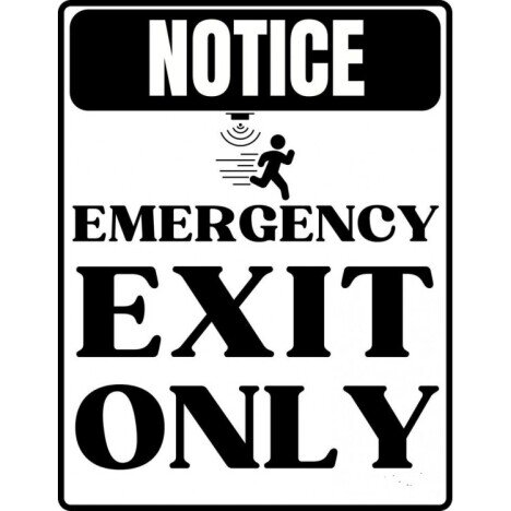 Notice emergency exit only sign